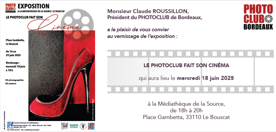 Le photo club de Bordeaux vous invite...